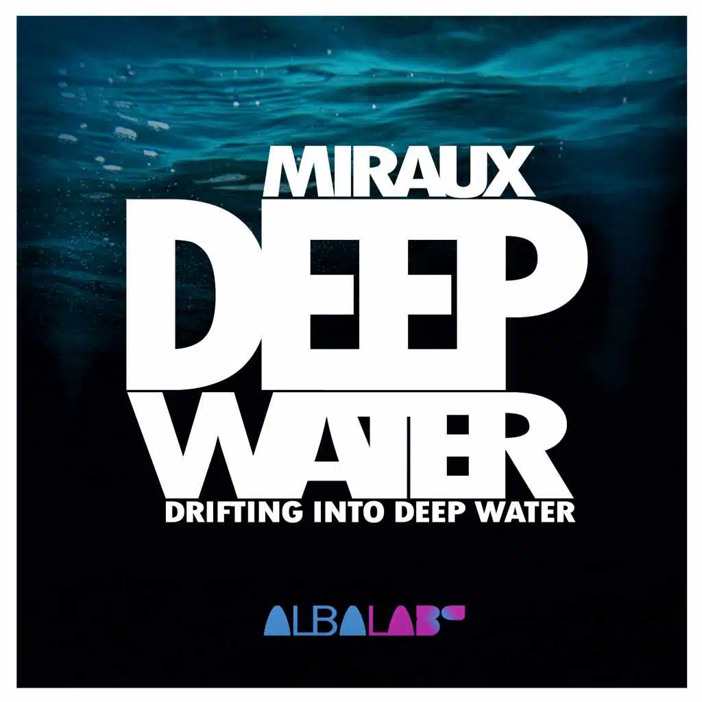 Deep Water (feat. Miraux)
