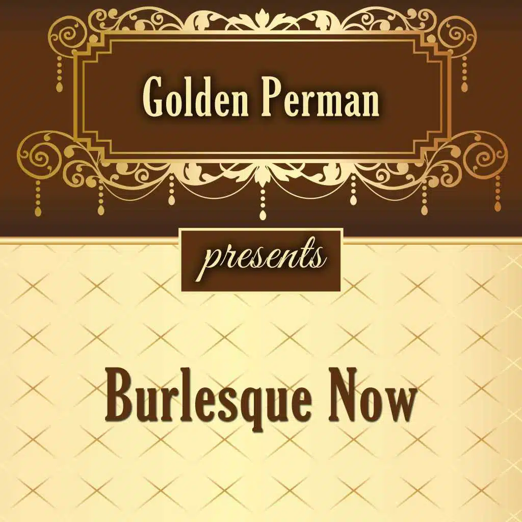 Burlesque Now