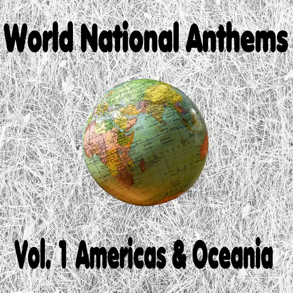 World National Anthems, Vol 1 (Americas & Oceania)