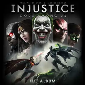 Injustice: Gods Among Us! (The Album)