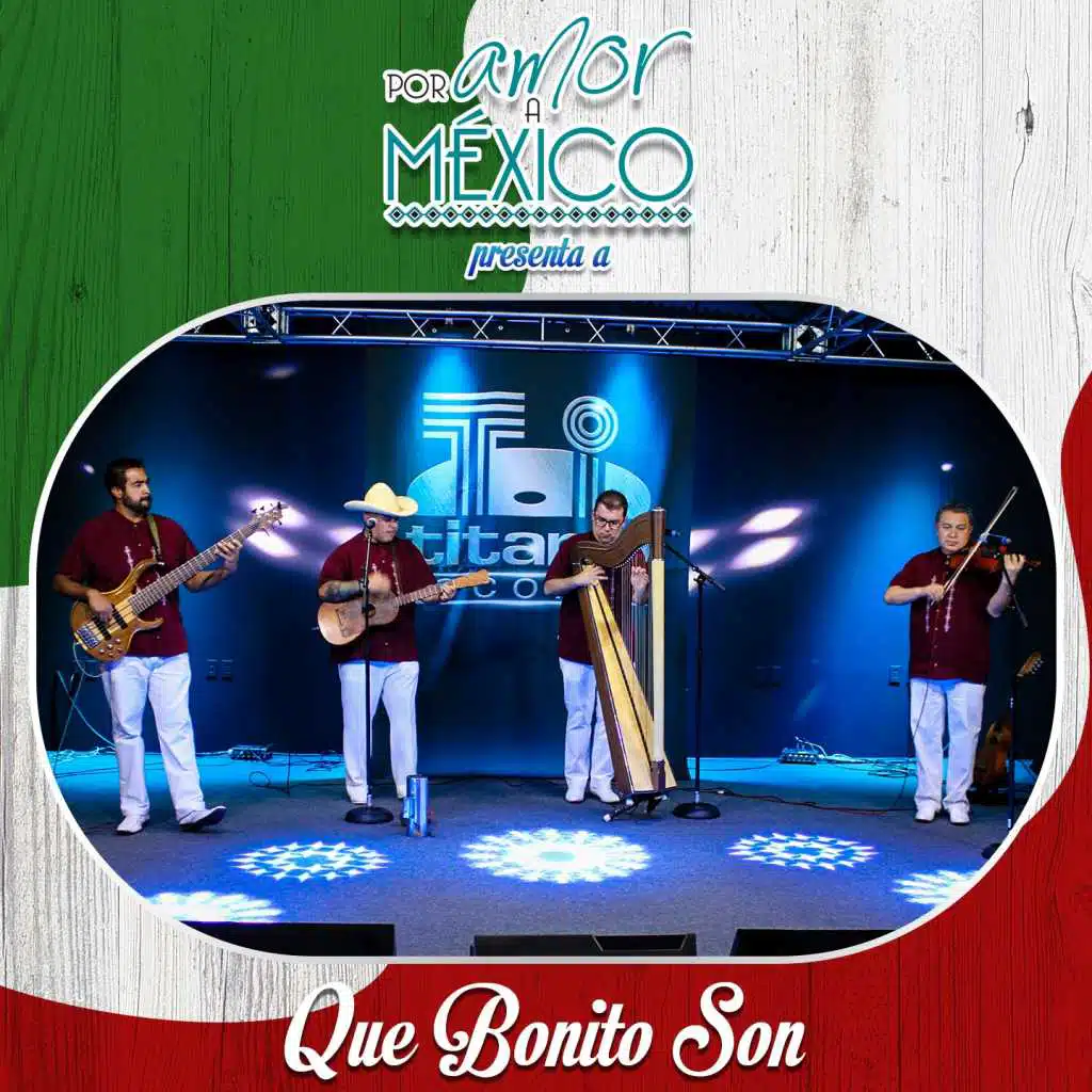 Que bonito son