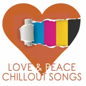 Love & Peace Chillout Songs