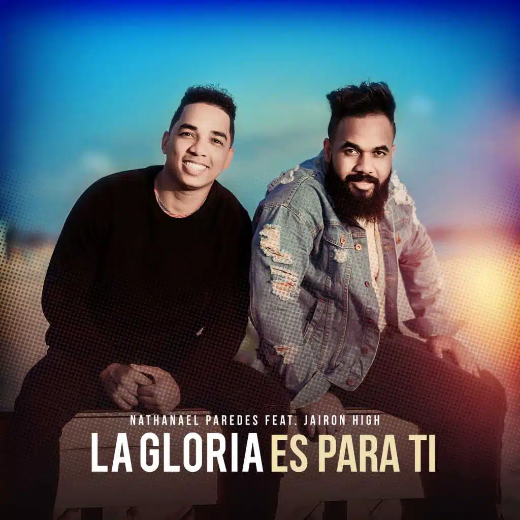 La Gloria Es para Ti (feat. Jairon High)
