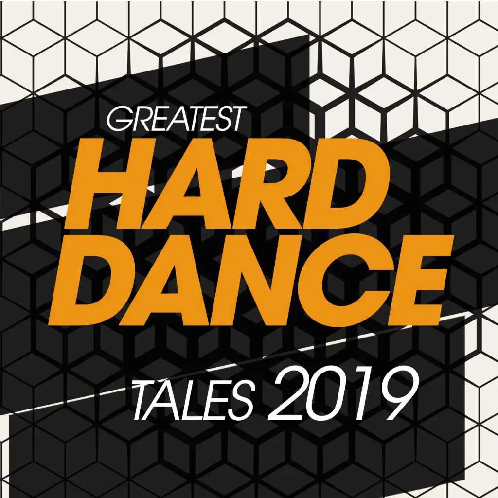 Greatest Hard Dance Tales 2019