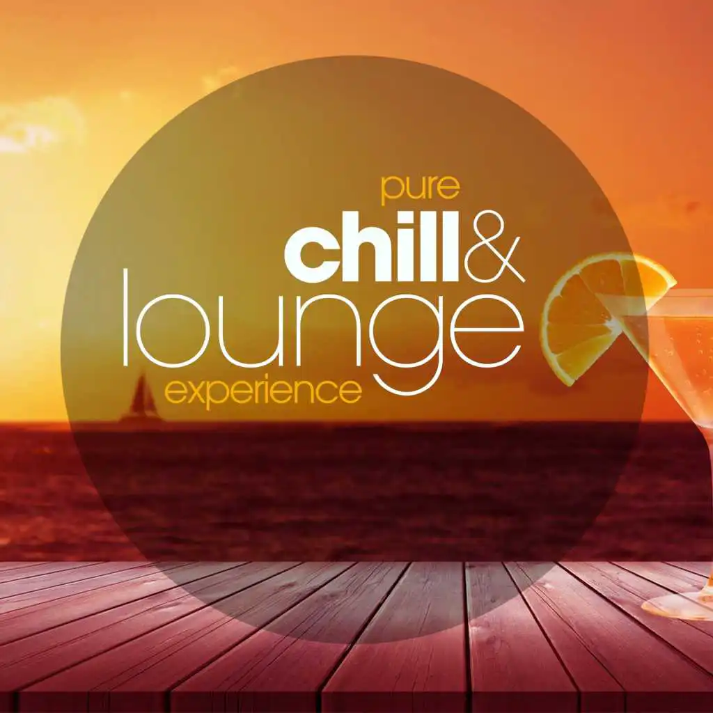 Pure Chill And Lounge Experience