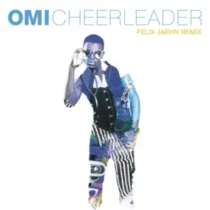 Cheerleader (Felix Jaehn Remix) (Radio Edit)