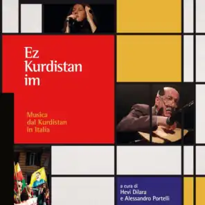 Ez Kurdistan Im. Musica dal Kurdistan in Italia (A cura di Hevi Dilara e Alessandro Portelli)