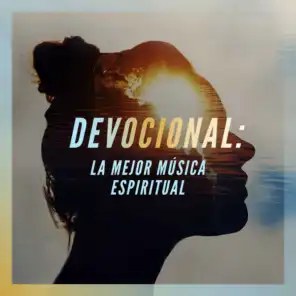 Devocional: La mejor música espiritual