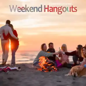 Weekend Hangouts (Friends Chillout Del Mar)