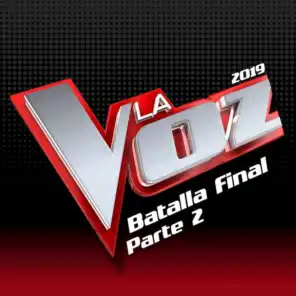 La Voz 2019 - Batalla Final (Pt. 2 / En Directo En La Voz / 2019)