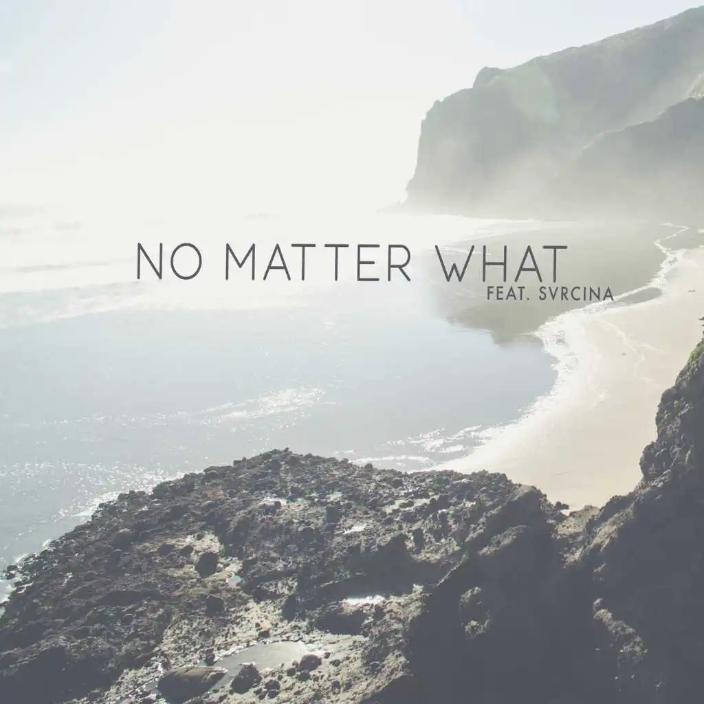 No Matter What (feat. Svrcina)