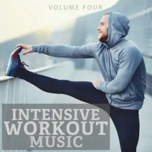 Intensive Workout Music, Vol. 4 (25 Super Motivators for Sport)