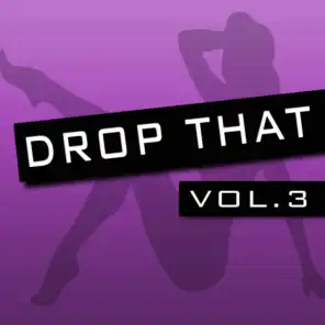 Drop That, Vol. 3