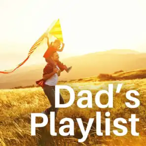 Dad's Playlist