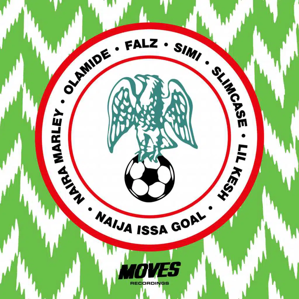 Naija Issagoal (feat. Olamide, Falz, Simi, Slimcase & Lil Kesh)