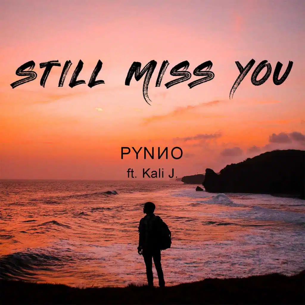 Still Miss You (feat. Kali J)