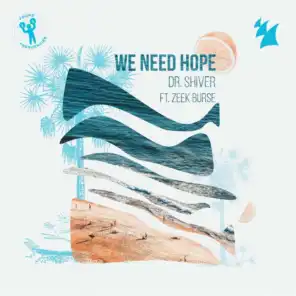 We Need Hope (feat. Zeek Burse)
