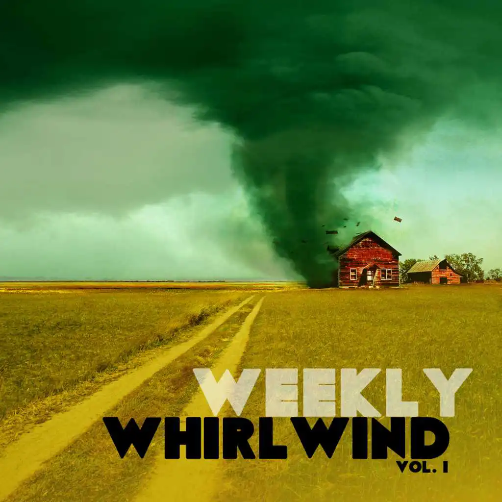 Weekly Whirlwind, Vol. 1