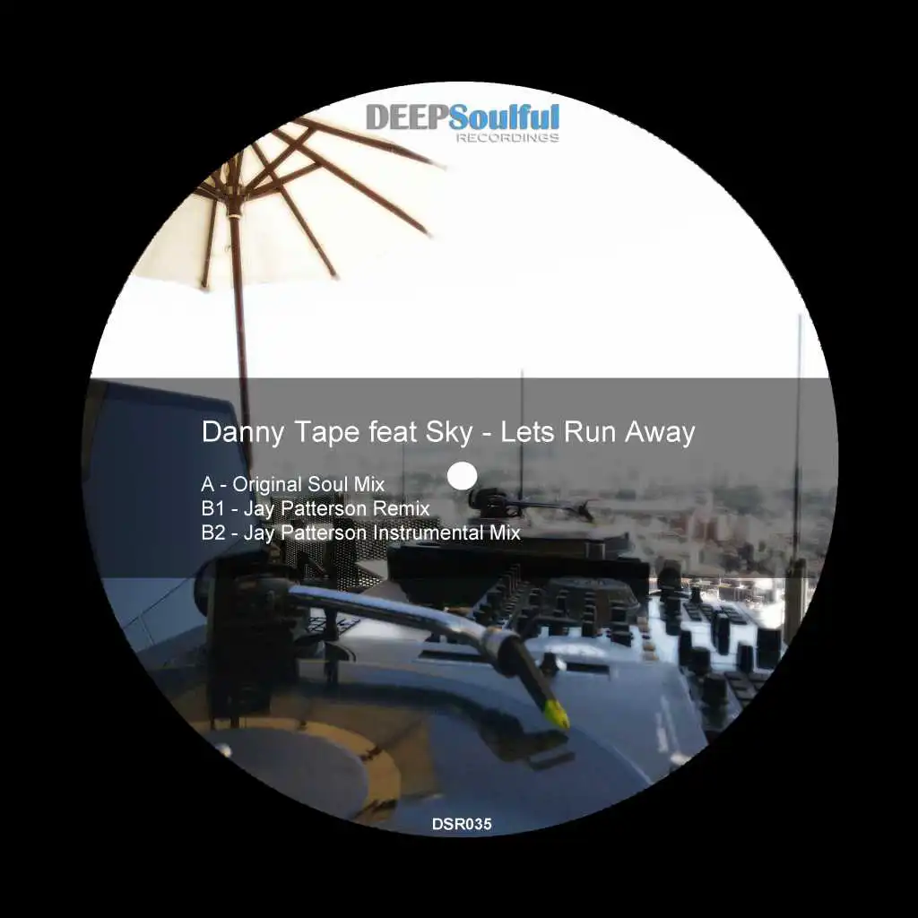 Lets Run Away (Soul Mix) [feat. Sky]