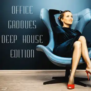 Office Grooves: Deep House Edition