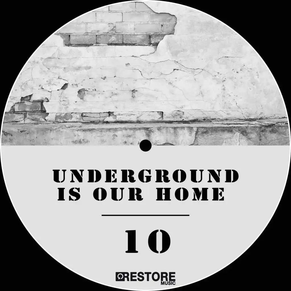 Underground Is Our Home, Vol. 10