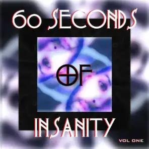 60 Seconds of Insanity Vol.1