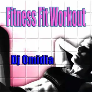 Fitness Fit Workout (Ideale Per Aerobica, Music for Exercise, Allenamento, Fitness, Workout, Aerobics, Running, Walking, Dynamix, Cardio, Weight Loss, Elliptical and Treadmill, Pilates)