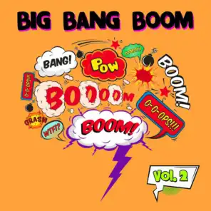 Big Bang Boom, Vol. 2