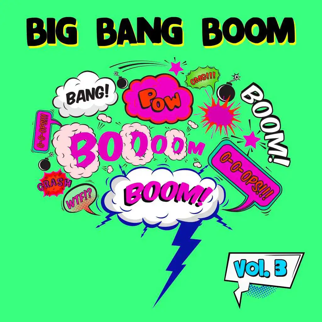 Big Bang Boom, Vol. 3