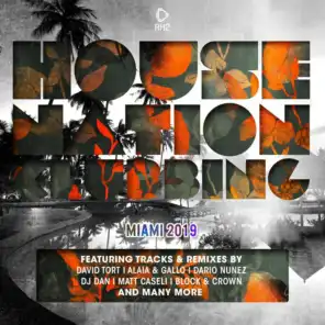 House Nation Clubbing - Miami 2019