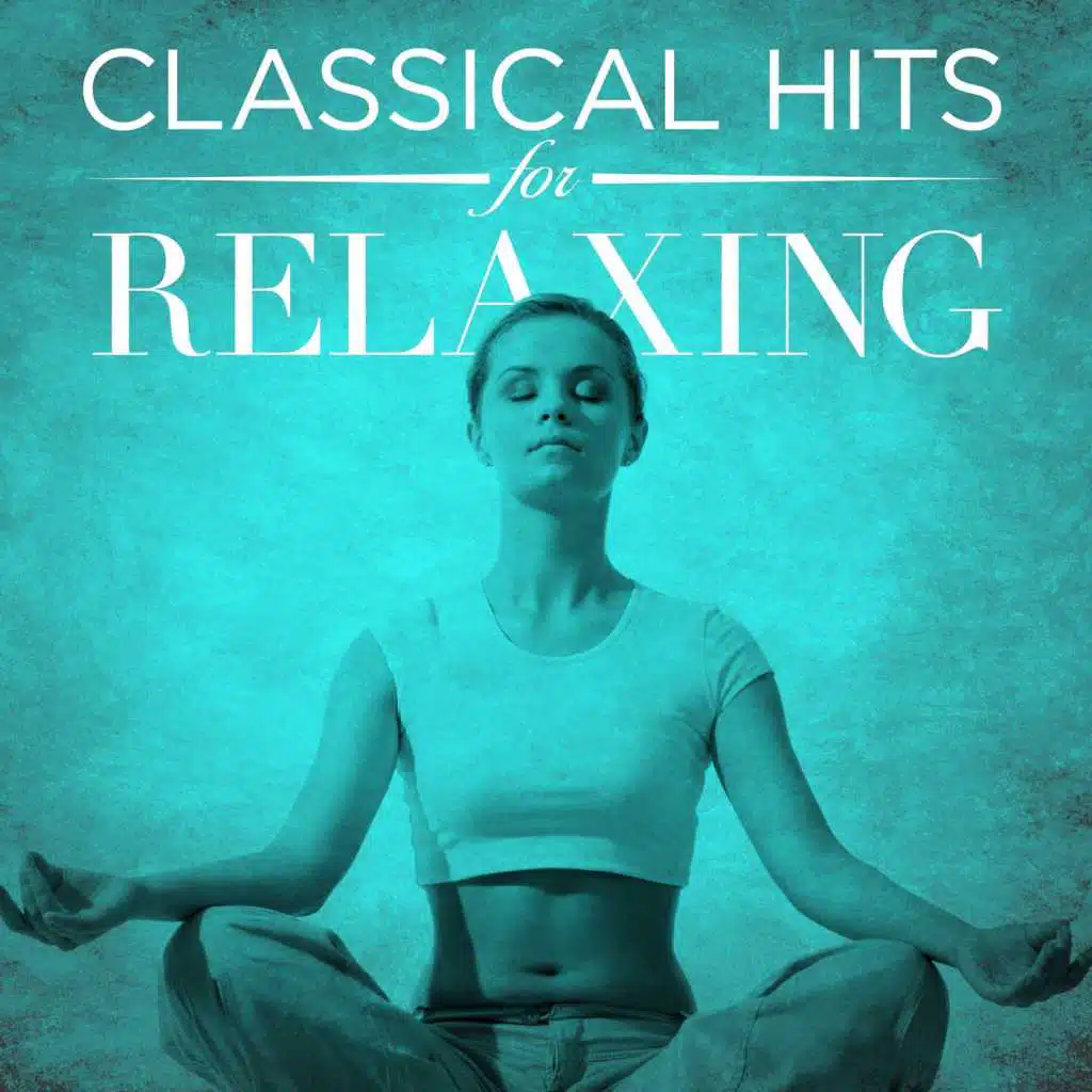 Classical Hits for Relaxing