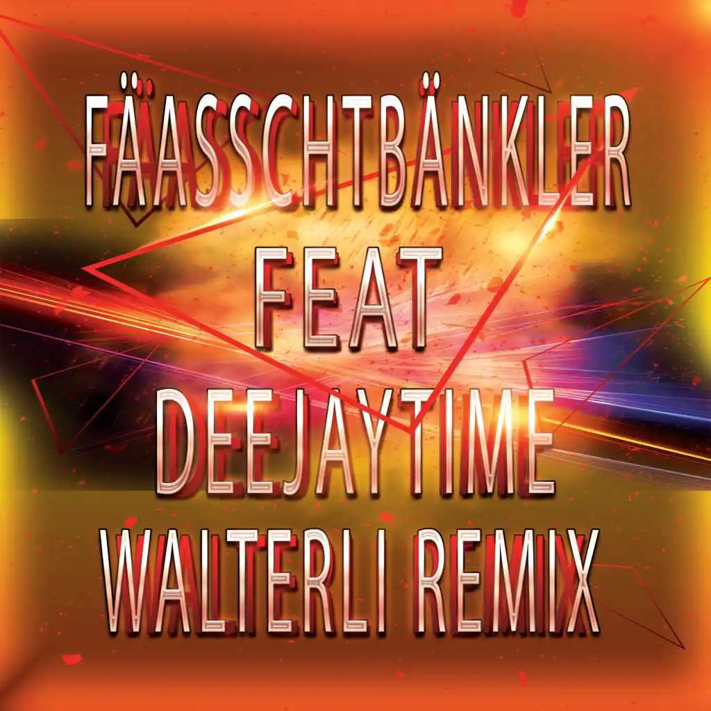 Walterli (Remix) [feat. Deejaytime]