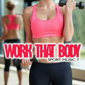 Work That Body: Sport Music 7