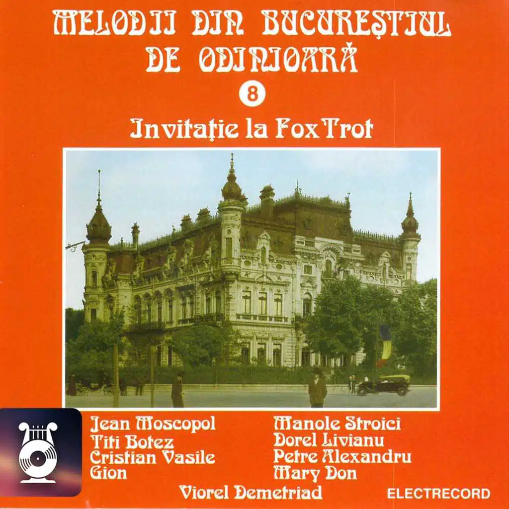 Melodii Din Bucureștiul De Odinioară, Vol. 8 (Invitație La Foxtrot)