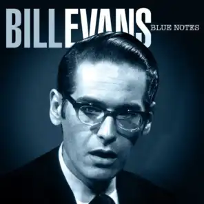 Bill Evans Blue Notes