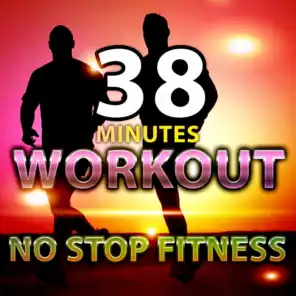 38 Minutes Workout No Stop Fitness (Music for Sport)