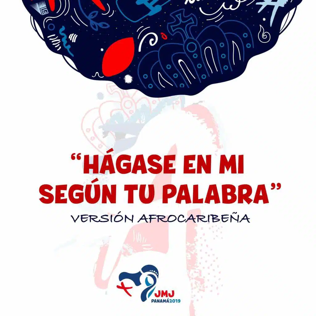 Hágase en Mi Según Tu Palabra (Versión Afrocaribeña)