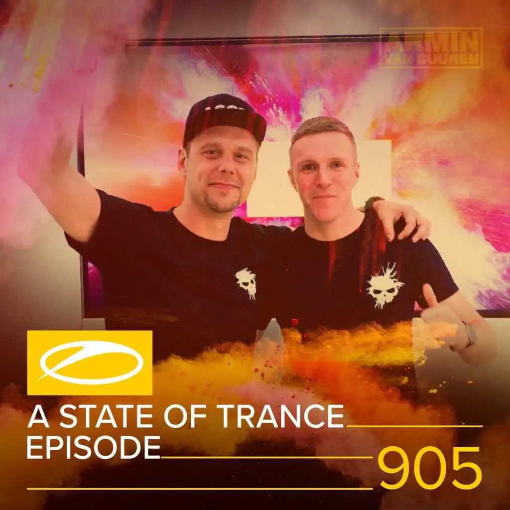 A State Of Trance (ASOT 905) (Coming Up, Pt. 1)