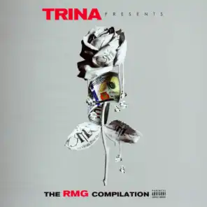 Trina Presents: RMG Compilation