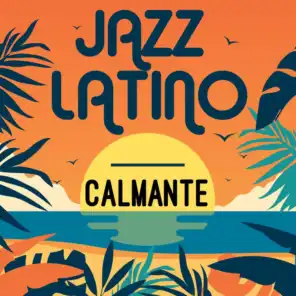 Jazz Latino: Calmante