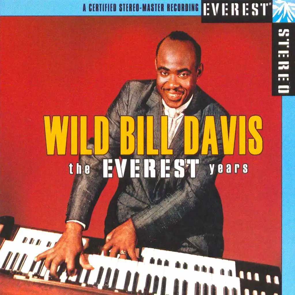 The Everest Years: Wild Bill Davis