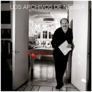 Los Archivos de Nebbia, Vol. 1 (En Vivo, México 2002)