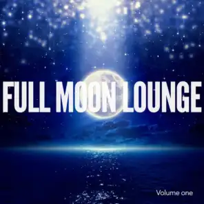 Full Moon Lounge, Vol. 1 (Smooth Night Beats)