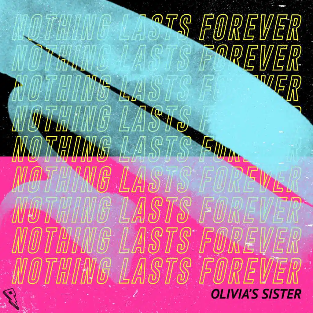 Nothing Lasts Forever