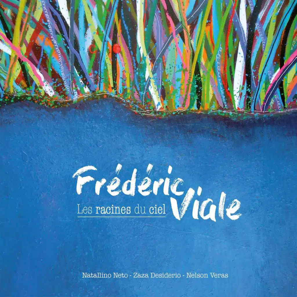 Les racines du ciel (feat. Nelson Veras)