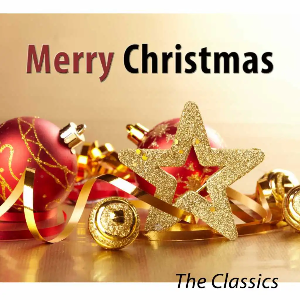 Merry Christmas (The Classic Hits - Remastered 2016)