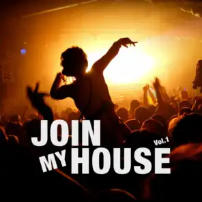 Join My House, Vol. 1