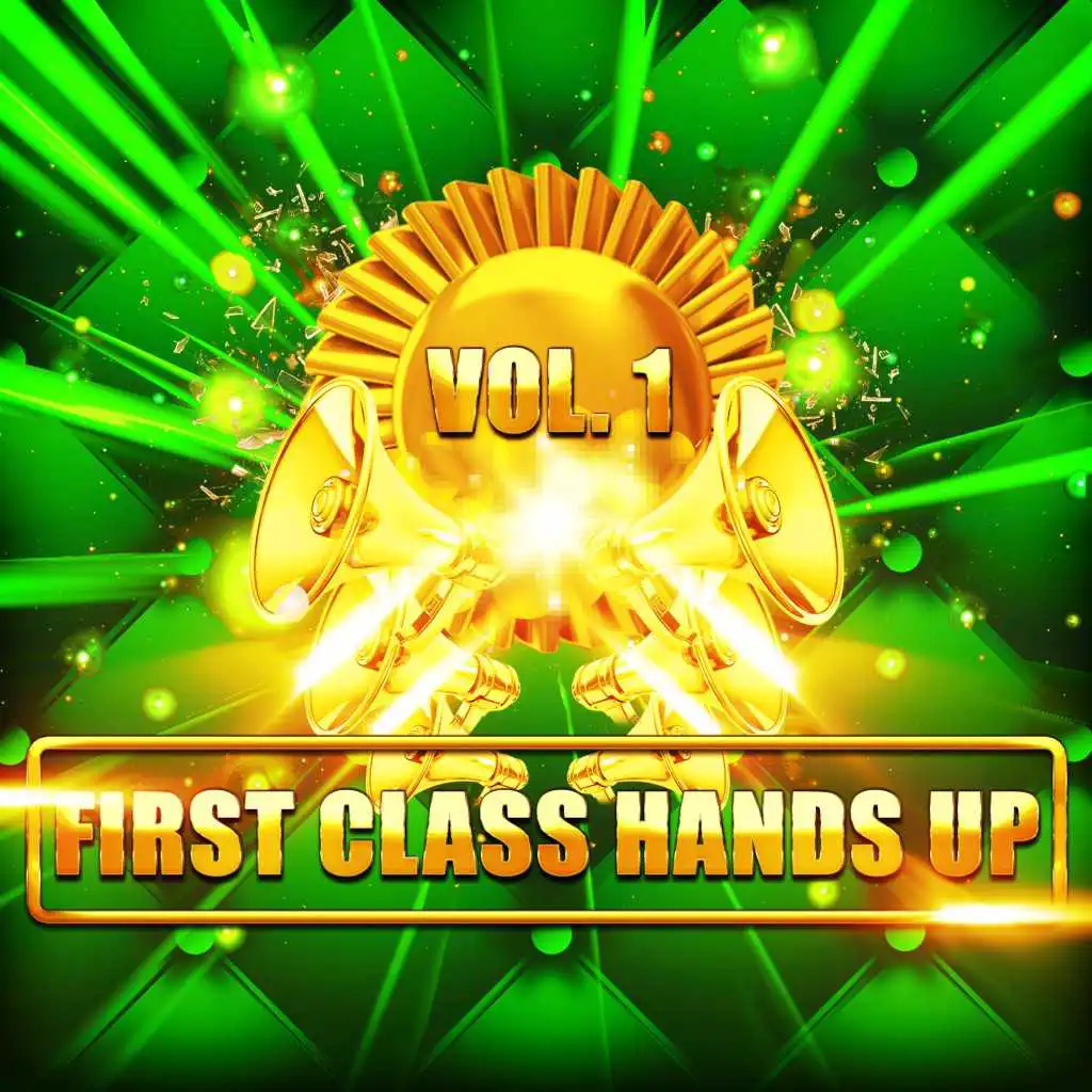 First Class Handsup, Vol. 1