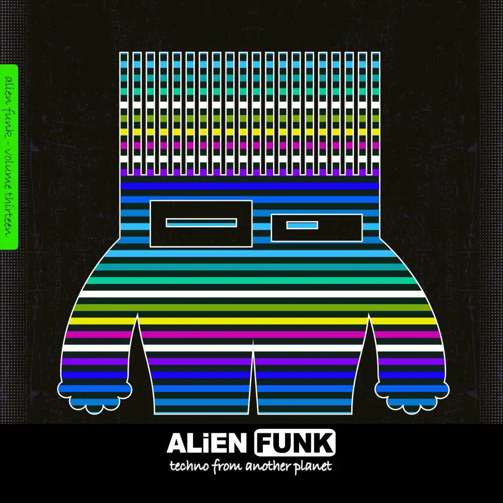 Alien Funk, Vol. 13 - Techno from Another Planet