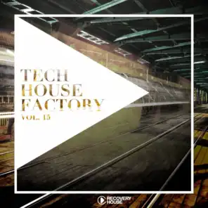 Tech House Factory, Vol. 15